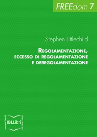 Regolamentazione, eccesso di regolamentazione e deregolamentazione - Librerie.coop