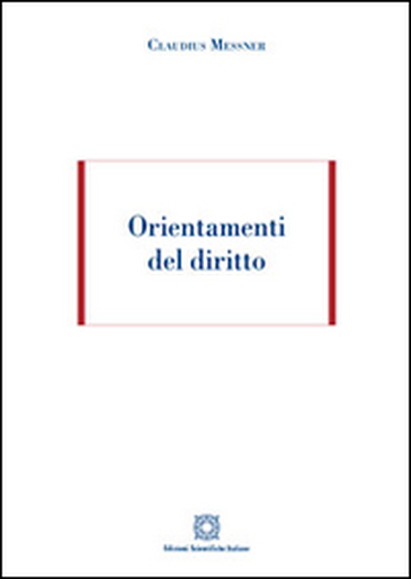 Orientamenti del diritto - Librerie.coop Orientamenti del diritto - Librerie.coop