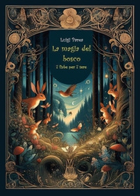 La magia del bosco - Librerie.coop