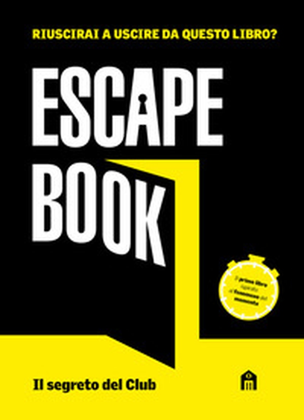 Il segreto del club. Escape book - Librerie.coop Il segreto del club. Escape book - Librerie.coop