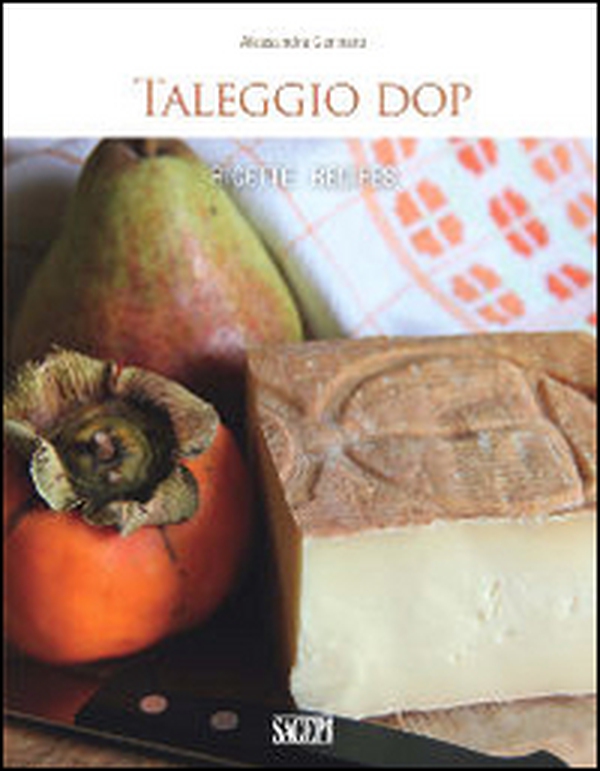 Taleggio. Ricette-recipes - Librerie.coop Taleggio. Ricette-recipes - Librerie.coop