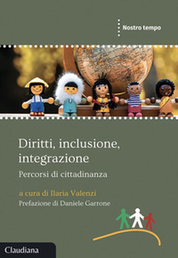 Diritti, inclusione, integrazione. Percorsi di cittadinanza - Librerie.coop Diritti, inclusione, integrazione. Percorsi di cittadinanza - Librerie.coop