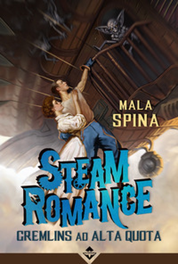 Steam romance. Gremlins ad alta quota - Librerie.coop Steam romance. Gremlins ad alta quota - Librerie.coop