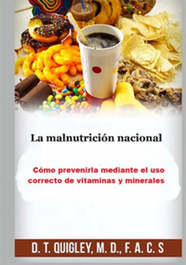 La malnutrición nacional. Cómo prevenirla mediante el uso correcto de vitaminas y minerales - Librerie.coop La malnutrición nacional. Cómo prevenirla mediante el uso correcto de vitaminas y minerales - Librerie.coop