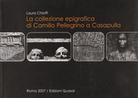 La collezione epigrafica di Camillo Pellegrino a Casapulla - Librerie.coop