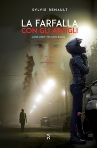 La farfalla con gli artigli. Amore, morte, vita, moto, bulimia - Librerie.coop La farfalla con gli artigli. Amore, morte, vita, moto, bulimia - Librerie.coop