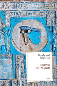 L'Egitto dei maghi - Librerie.coop L'Egitto dei maghi - Librerie.coop