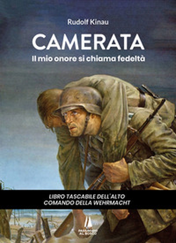 Camerata. Il mio onore si chiama fedeltà - Librerie.coop Camerata. Il mio onore si chiama fedeltà - Librerie.coop