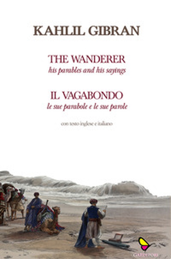 Il vagabondo. Le sue parabole e le sue parole-The wanderer. His parables and his sayings - Librerie.coop Il vagabondo. Le sue parabole e le sue parole-The wanderer. His parables and his sayings - Librerie.coop
