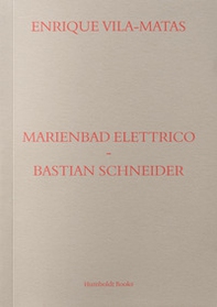Marienbad Elettrico-Bastian Schneider. Ediz. italiana - Librerie.coop Marienbad Elettrico-Bastian Schneider. Ediz. italiana - Librerie.coop