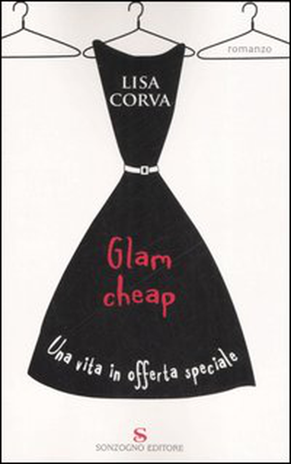 Glam cheap. Una vita in offerta speciale - Librerie.coop Glam cheap. Una vita in offerta speciale - Librerie.coop
