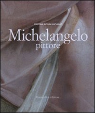 Michelangelo pittore - Librerie.coop