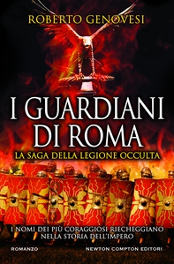I Guardiani di Roma. La saga della Legione occulta - Librerie.coop I Guardiani di Roma. La saga della Legione occulta - Librerie.coop