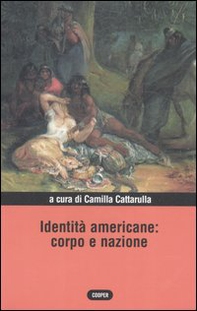 Identità americane: corpo e nazione - Librerie.coop Identità americane: corpo e nazione - Librerie.coop