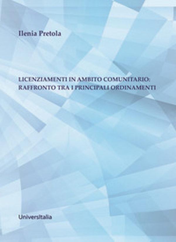 Licenziamenti in ambito comunitario: raffronto tra i principali ordinamenti - Librerie.coop Licenziamenti in ambito comunitario: raffronto tra i principali ordinamenti - Librerie.coop
