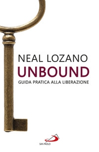 Unbound. Guida pratica alla liberazione - Librerie.coop Unbound. Guida pratica alla liberazione - Librerie.coop