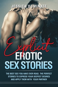 Explicit erotic sex stories. The best sex you have ever read, the perfect stories to express your deepest desires and apply them with your partner - Librerie.coop