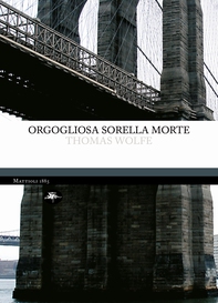 Orgogliosa sorella morte - Librerie.coop