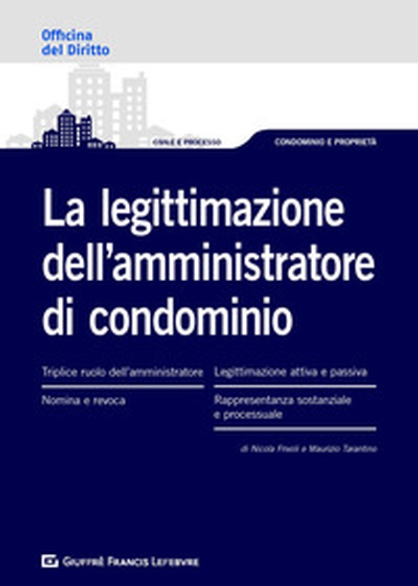 La legittimazione dell'amministratore di condominio - Librerie.coop