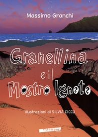 Granellina e il mostro Ignoto - Librerie.coop
