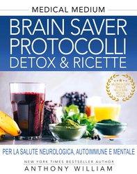 Brain Saver Protocolli. Detox & Ricette - Librerie.coop