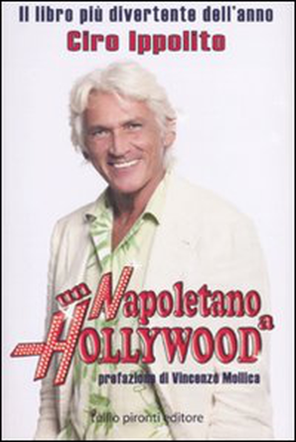 Un napoletano a Hollywood - Librerie.coop Un napoletano a Hollywood - Librerie.coop