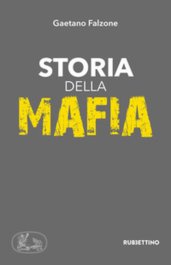 Storia della mafia - Librerie.coop Storia della mafia - Librerie.coop