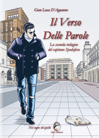 Il verso delle parole. La seconda indagine del capitano Spadafora - Librerie.coop