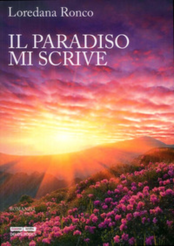 Il paradiso mi scrive - Librerie.coop Il paradiso mi scrive - Librerie.coop