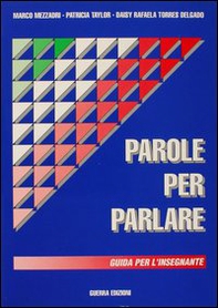 Parole per parlare. Guida per l'insegnante - Librerie.coop
