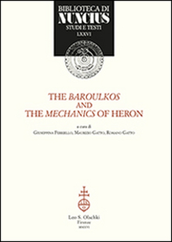 The baroulkos and the mechanics of Heron. Ediz. italiana e inglese - Librerie.coop The baroulkos and the mechanics of Heron. Ediz. italiana e inglese - Librerie.coop