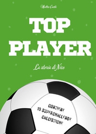 Top player. La storia di Nico - Librerie.coop