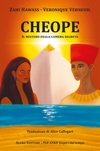 Cheope. Il mistero della camera segreta - Librerie.coop Cheope. Il mistero della camera segreta - Librerie.coop
