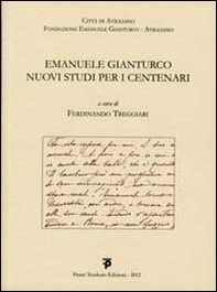 Emanuele Gianturco, nuovi studi per i centenari - Librerie.coop