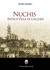 Nuchis. Antica villa di Gallura - Librerie.coop
