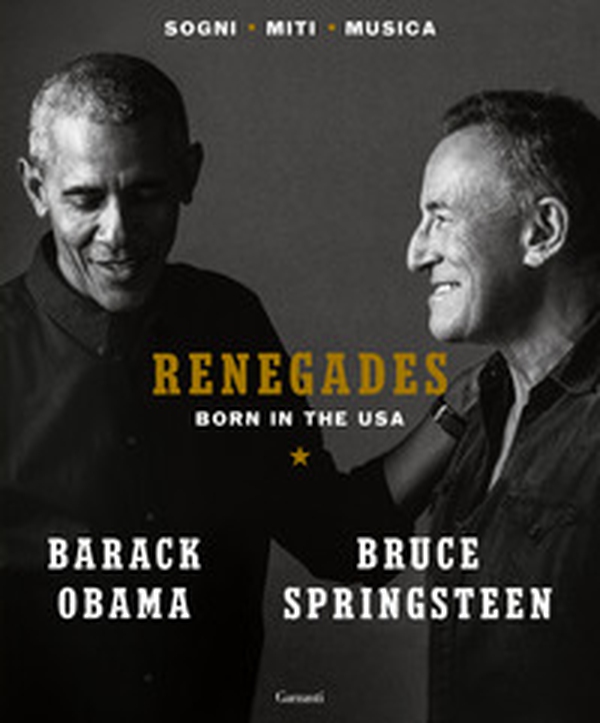 Renegades. Born in the USA - Librerie.coop Renegades. Born in the USA - Librerie.coop