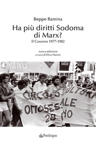 Ha più diritti Sodoma di Marx? Il Cassero 1977-1982 - Librerie.coop