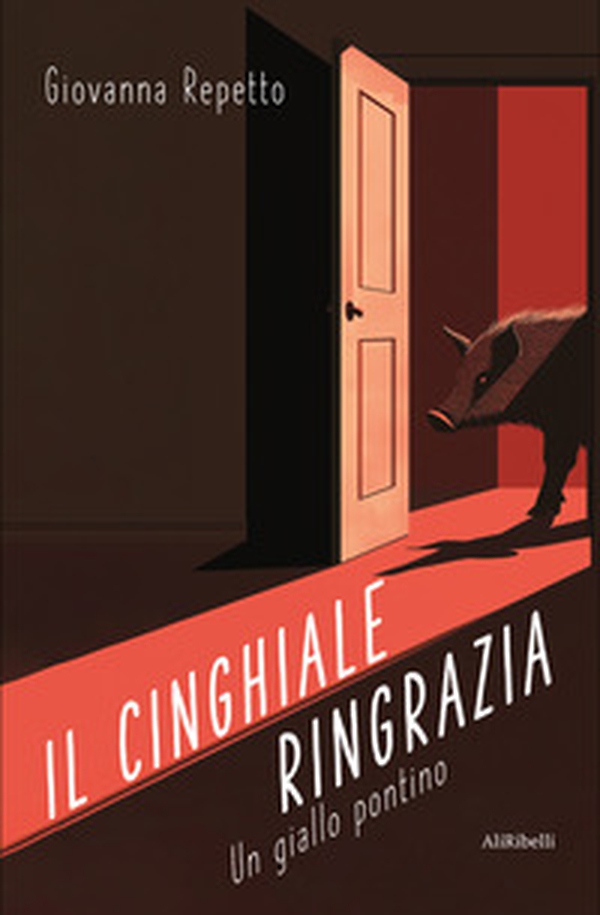 Il cinghiale ringrazia: un giallo pontino - Librerie.coop Il cinghiale ringrazia: un giallo pontino - Librerie.coop