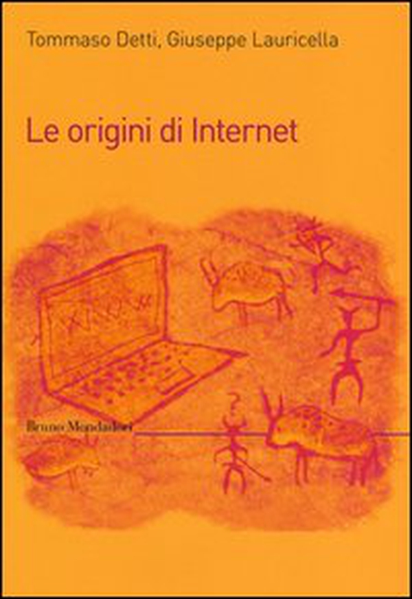 Le origini di internet - Librerie.coop Le origini di internet - Librerie.coop