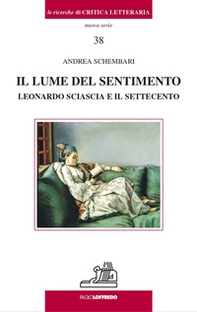 Il lume del sentimento. Leonardo Sciascia e il Settecento - Librerie.coop