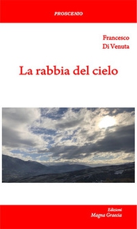 La rabbia del cielo - Librerie.coop