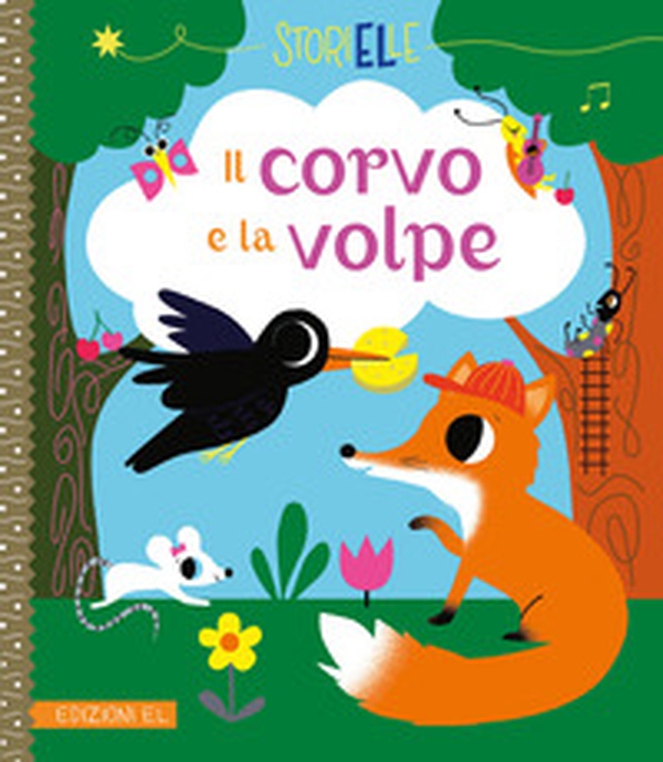Il corvo e la volpe - Librerie.coop Il corvo e la volpe - Librerie.coop