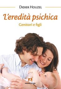 L'eredità psichica - Librerie.coop