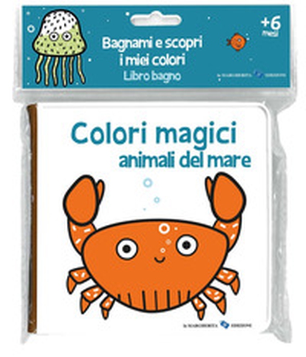 Animali del mare. Colori magici - Librerie.coop Animali del mare. Colori magici - Librerie.coop