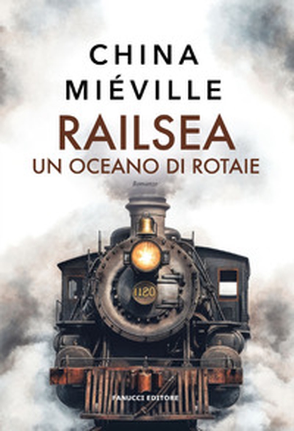 Railsea. Un oceano di rotaie - Librerie.coop Railsea. Un oceano di rotaie - Librerie.coop