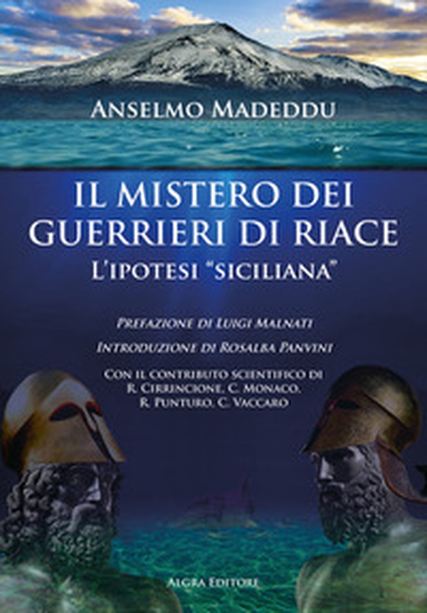 Il mistero dei guerrieri di Riace. L'ipotesi «siciliana» - Librerie.coop Il mistero dei guerrieri di Riace. L'ipotesi «siciliana» - Librerie.coop