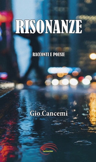 Risonanze. Racconti e poesie - Librerie.coop