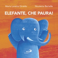 Elefante, che paura! - Librerie.coop