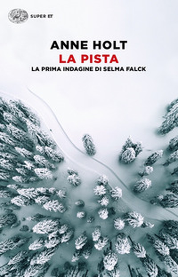 La pista. La prima indagine di Selma Falck - Librerie.coop La pista. La prima indagine di Selma Falck - Librerie.coop