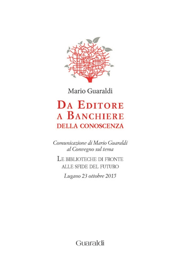 Da editore a banchiere della conoscenza - Librerie.coop Da editore a banchiere della conoscenza - Librerie.coop